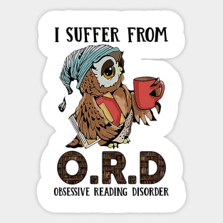 I Suffer From Obsessive Reading Disorder Owl Book Sticker